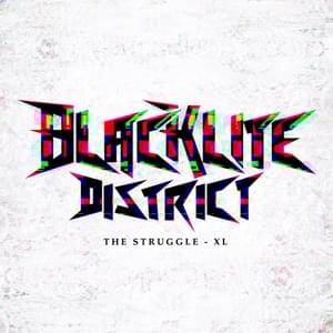 The Struggle - XL - Blacklite District