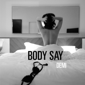 Demi Lovato - Body Say (Bản dịch tiếng Việt) - Lyrxo Bản dịch tiếng Việt