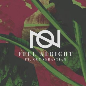 Feel Alright - Oliver Nelson (Ft. Guy Sebastian)