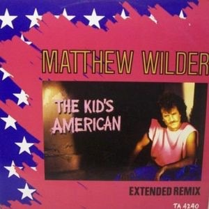 The Kid’s American - Matthew Wilder