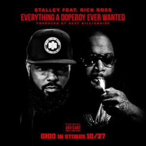 Everything A Dope Boy Ever Wanted - Stalley (Ft. Rick Ross)