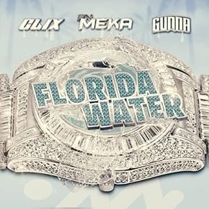 Florida Water - FN Meka, Gunna & Clix