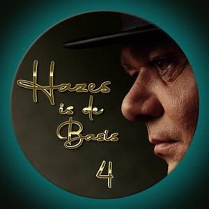 Jij Denkt Maar Dat Je Alles Mag Van Mij (Hazes Is De Basis) - Belle Pérez