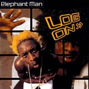 Log On - Elephant Man