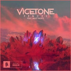 Fences - Vicetone (Ft. Matt Wertz)