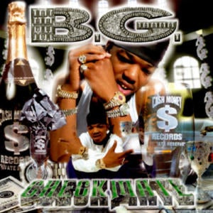 Big Tymers (Tyma Talkin’) - B.G. (Ft. Big Tymers)