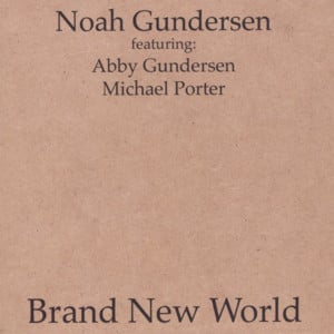 The First Song - Noah Gundersen