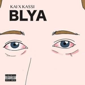 BLYA - 13Kai & Kassi