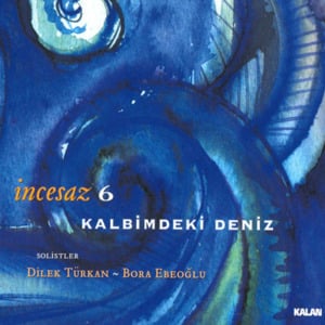 Kalbimdeki Deniz - Incesaz