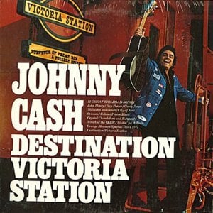 Destination Victoria Station - Johnny Cash