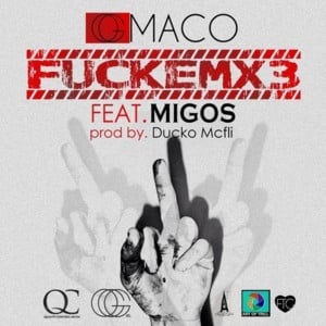 FUCKEMx3 - OG Maco (Ft. Migos)