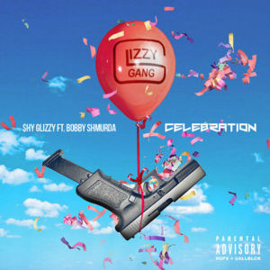 Celebration - Shy Glizzy (Ft. Bobby Shmurda)