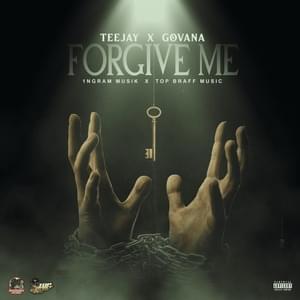 Forgive Me - Teejay & Govana