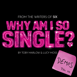 Just In Case (Demo) - Original Cast of Why Am I So Single (Ft. Leesa Tulley)