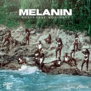 Melanin - Khxos (Ft. Konshens)