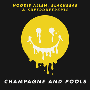 Champagne and Pools - Hoodie Allen (Ft. blackbear & KYLE)