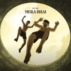 Mera Bhai - DIVINE