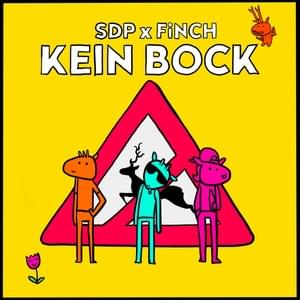 Kein Bock - SDP & FiNCH