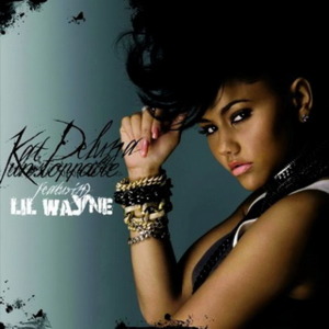 Unstoppable - Kat DeLuna (Ft. Lil Wayne)