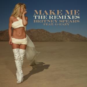 Make Me... [FTampa Remix] - Britney Spears (Ft. G-Eazy)