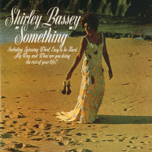 Yesterday When I Was Young - Shirley Bassey