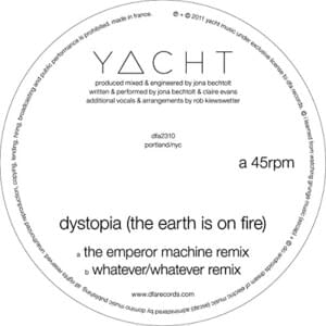 Dystopia (The Earth Is On Fire) (The Emperor Machine Dub) - YACHT