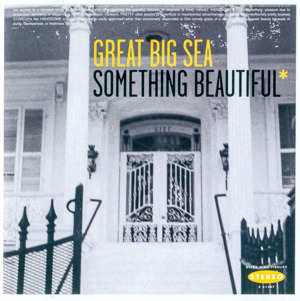 When I am King - Great Big Sea