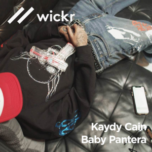 Wickr - Kaydy Cain & Baby Pantera