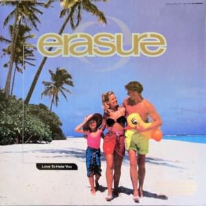 Love to Hate You (Bruce Forest Mix) - Erasure