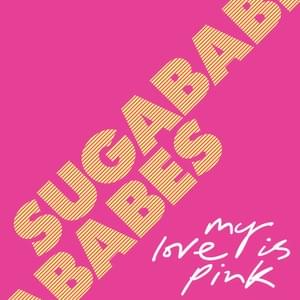 My Love is Pink - Sugababes