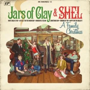 What Child Is This - Jars of Clay & SHEL