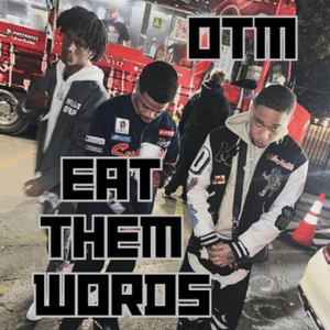 Eat Them Words - OTM