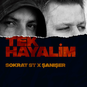 Tek Hayalim - Sokrat St & Şanışer