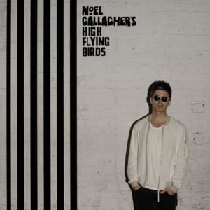 While the Song Remains the Same - Noel Gallagher's High Flying Birds