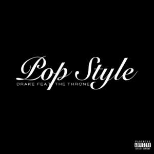 Pop Style (Single Version) - Drake (Ft. JAY-Z & Kanye West)