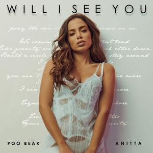 Will I See You - Poo Bear (Ft. Anitta)