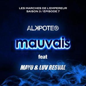 Mauvais - Alkpote (Ft. Luv Resval & Mayo)