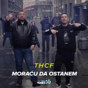 Moraću Da Ostanem - THCF