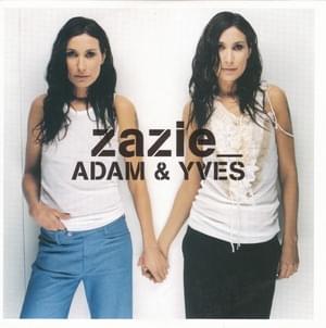 Adam et Yves - Zazie