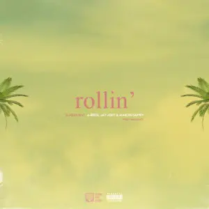 ROLLIN’ - DJ Clen (Ft. A-Reece, Jay Jody & Marcus Harvey)