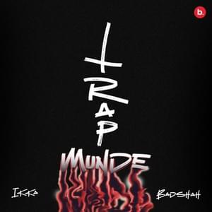 Trap Munde - Ikka & Badshah