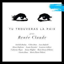 Tu trouveras la paix - Isabelle Boulay, Céline Dion, Luce Dufault, Diane Dufresne, Louise Forestier, Laurence Jalbert, Catherine Major, Ariane Moffatt, Marie Denise Pelletier, Ginette Reno & Marie-Élaine Thibert