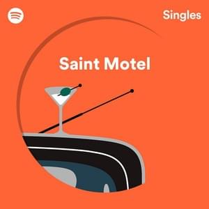 Something About Us - Saint Motel