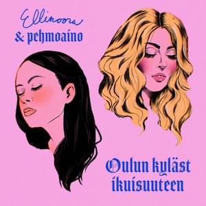 Oulun kyläst ikuisuuteen (Vain elämää kausi 14) - Ellinoora (Ft. ​pehmoaino)