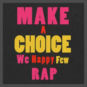 Make a Choice (We Happy Few Rap) - Rustage (Ft. The Stupendium)