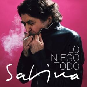 Sin Pena Ni Gloria - Joaquín Sabina