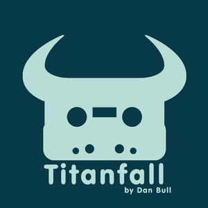 Titanfall - Dan Bull