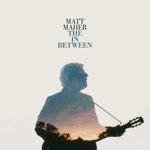 The In Between - Matt Maher