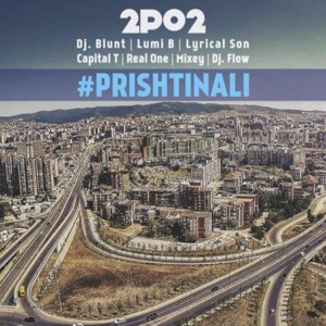 Prishtinali - 2po2 (Ft. Capital T, DJ Blunt, DJ Flow, Lumi B, Lyrical Son & Mixey)