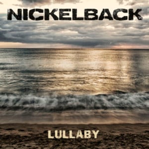 Lullaby - Nickelback